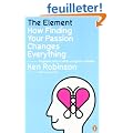 The Element: How Finding Your Passion Changes Everything
