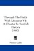 Through the Fields with Linnaeus V1: A Chapter in Swedish History (1887)