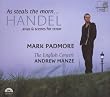Mark Padmore - As steals the morn (Handel arias & scenes for tenor)
