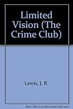 A limited vision : an Eric Ward novel
