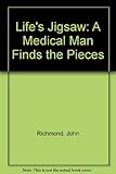 Life's jigsaw : a medical man finds the pieces