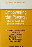 Empowering the parents : how to break the schools monopoly