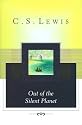 Out of the Silent Planet (Space Trilogy, Book One)