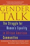 Gender Talk: The Struggle For Women's Equality in African American Communities