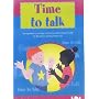 Time to Talk: A Programme to Develop Oral and Social Interaction Skills for Reception and Key Stage One