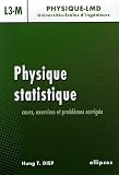 Physique statistique : Cours, exercices et problèmes corrigés niveau L3-M