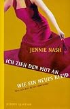 Ich zieh den Mut an wie ein neues Kleid. Wie ich den Krebs überlebte.