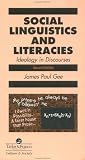 Social Linguistics and Literacies: Ideology in Discourses (Taylor & Francis Series in Pharmaceutical Sciences)