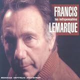 Les Indispensables : Francis Lemarque