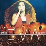 Banda Eva -  Ao Vivo, Pt. 2
