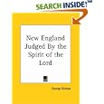 New England Judged By the Spirit of the Lord by George Bishop