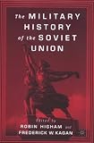 The Military History of the Soviet Union