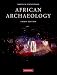 African Archaeology, Third Edition