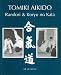 Tomiki Aikido (Randori and Koryu no Kata) (Tomiki Aikido)