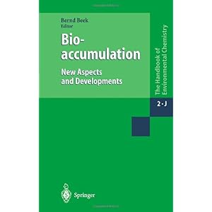 【クリックで詳細表示】Bioaccumulation New Aspects and Developments (The Handbook of Environmental Chemistry / Reactions and Processes) [ペーパーバック]