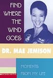  : Find Where The Wind Goes: Moments from My Life