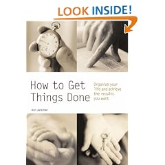 How to Get Things Done: Organize Your Life and Achieve the Results You Want (Pyramid Paperbacks)