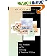 Spiritual Marketplace: Baby Boomers and the Remaking of American Religion. by Wade Clark Roof