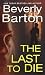 The Last to Die