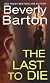 The Last To Die