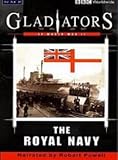 DVD : Gladiators Of World War 2 - The Royal Navy