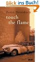 touch the flame