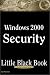 Book Windows 2000 Security Little Black Book: The Hands-On Reference Guide for Establishing a Secure Windows 2000 Network