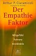 Der Empathie-Faktor: Mitgef�hl, Toleranz, Verst�ndnis