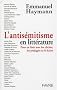 L'antis�mitisme en litt�rature : Pour en finir avec les clich�s, les pr�jug�s ou la haine