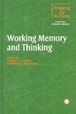 Working Memory and Thinking: Current Issues In Thinking And Reasoning