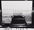 Robert Frank: Storylines