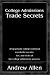 College Admissions Trade Secrets: A Top Private College Counselor Reveals the Secrets, Lies, and Tricks of the College Admissions Process