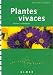 Plantes vivaces : Faciles a entretenir