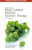 Implementing Group and Individual Medical Nutrition Therapy for Diabetes