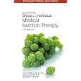 Implementing Group and Individual Medical Nurition Therapy for Diabetes by  Marion Franz, Diane Reader, and Arlene Monk