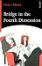 Bridge in the Fourth Dimension