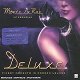Revue Monte la Rue  / Deluxe: Finest Selections in Modern Lounge