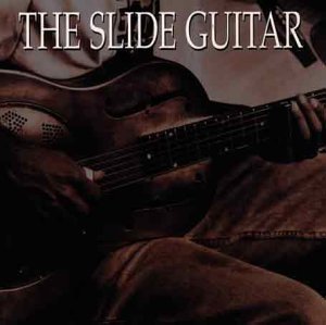 CD-Charts  Music : Slide Guitar Vol.1: Bottles, Knives & Steel