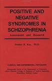 Positive and Negative Syndromes in Schizophrenia (Clinical and Experimental Psychiatry) by Routledge
