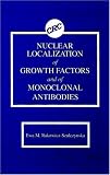 Nuclear Localization of Growth Factors and of Monoclonal Antibodies