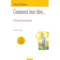 Comment leur dire... La Process Communication