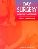 Day Surgery: A Nursing Approach