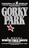 Gorky Park (Arkady Renko Novels)