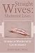 Straight Wives: Shattered Lives