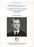 Wilfrid Baumgartner : Un grand commis des finances � la crois�e