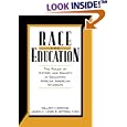 Race and Education: The Roles of History and Society in Educating African American Students by William H. Watkins, James H. Lewis, and Victoria Chou