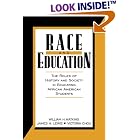 Click here to buy Race and Education: The Roles of History and Society in Educating African American Students by William H. Watkins, James H. Lewis, and Victoria Chou.