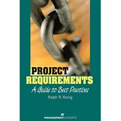 Project Requirements: A Guide to Best Practice: A Guide to Best Practices