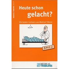 Heute schon gelacht?- Bd. 2: Die besten Cartoons aus Medical Tribune