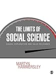 The limits of social science : causal explanation and value relevance
